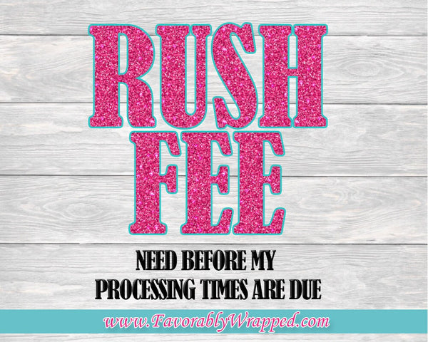 Rush Fee